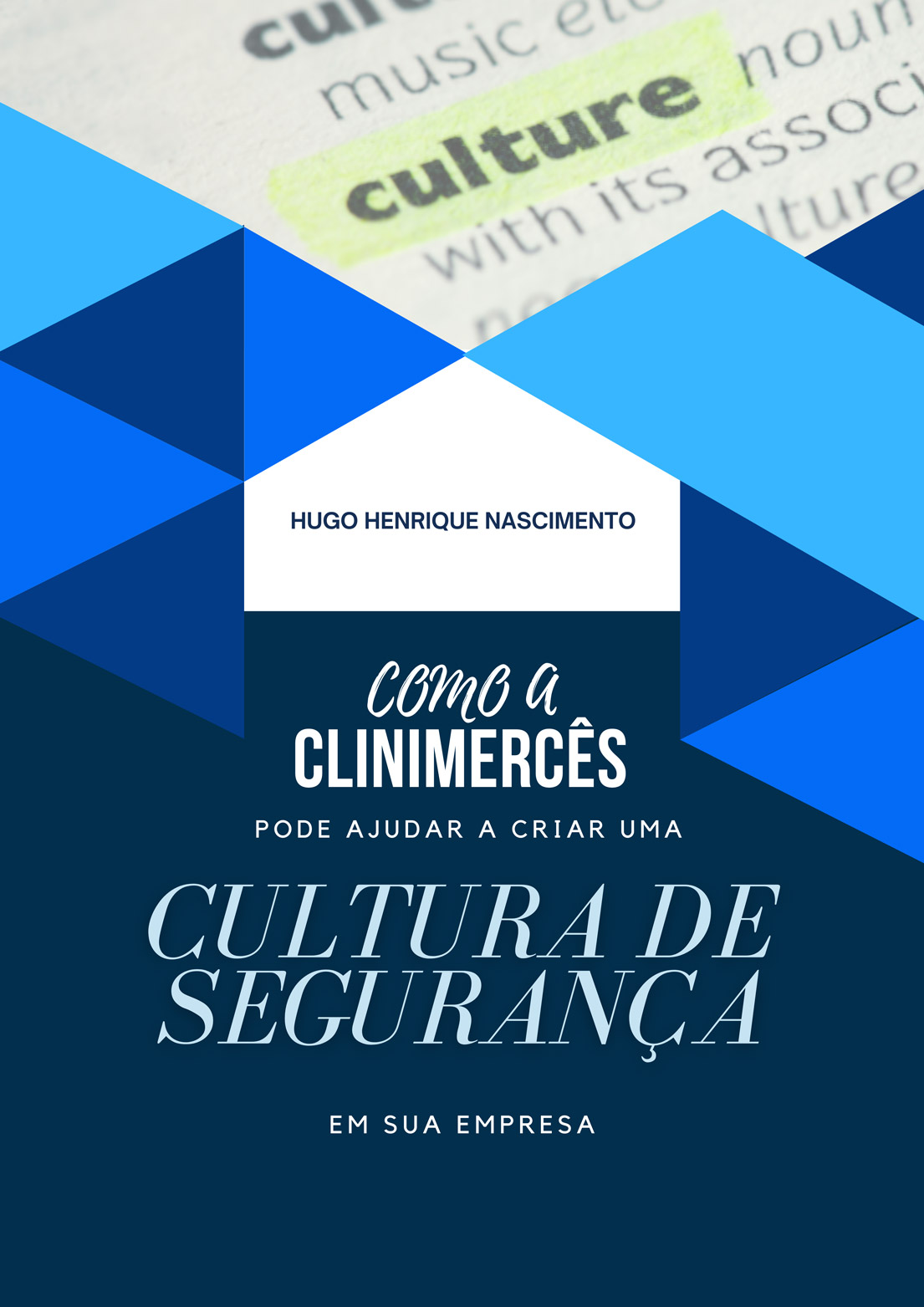 Ebook - COMO A CLINIMERCES PODE AJUDAR A CRIAR UM CULTURA DE SEGURANÇA EM SUA EMPRESA